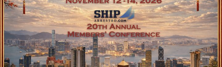 2026 ShipArrested Members Conference in Hong Kong